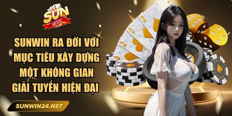 Sunwin 🎖️ Link Trang Chủ Sun Win Mới Nhất Không Bị Chặn 14 Sunwin Sunwin ra đời với mục tiêu xây dựng một không gian giải tuyến hiện đại